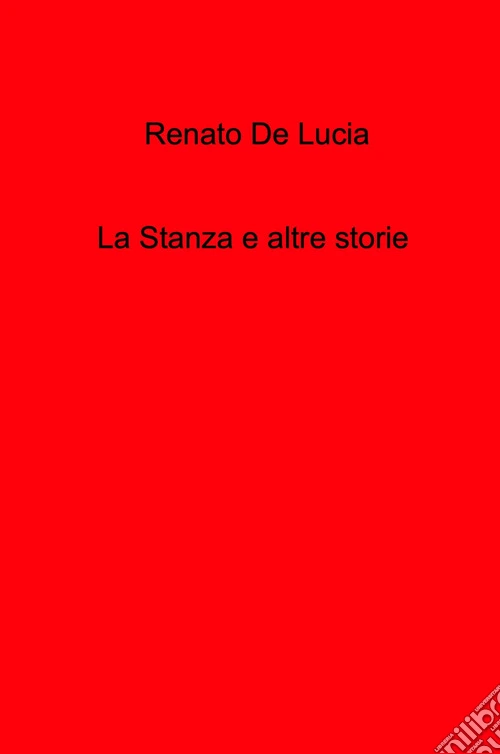 La stanza e altre storie