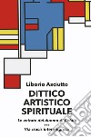 Dittico artistico spirituale. Le vetrate del duomo di Cefalù. Via crucis interreligiosa libro