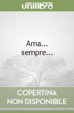 Ama... sempre... libro