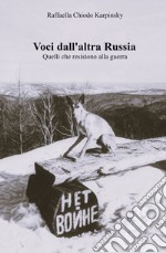 Voci dall'altra Russia. Quelli che resistono alla guerra