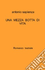 Una mezza botta di vita libro