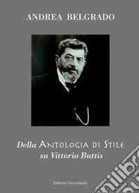 Della Antologia di Stile su Vittorio Buttis libro