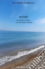 Poesie in corretto siciliano con traduzione italiana libro