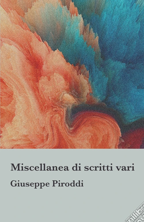 Miscellanea di scritti vari