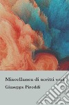 Miscellanea di scritti vari libro di Piroddi Giuseppe