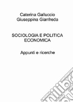 Sociologia e politica economica. Appunti e ricerche libro