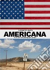 Americana. An on the road photographic project libro