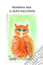 Il gufo racconta