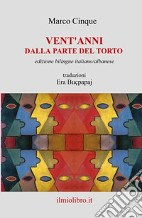 Vent'anni dalla parte del torto