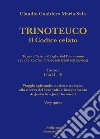 Trinoteuco. Il codice celato libro di Sala Claudio Gualtiero Maria