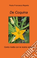 De Coquina. Cento ricette con le nostre verdure