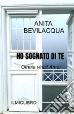 Ho sognato di te. Omnia vincit Amor