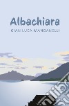 Albachiara libro