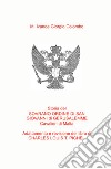 Storia del Sovrano Ordine di San Giovanni di Gerusalemme Cavalieri di Malta. Adattamento in italiano del libro del Col. C.L.T. Pichel libro