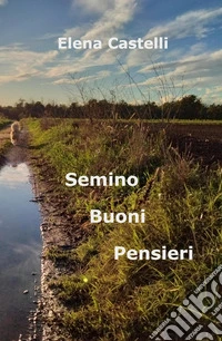 Semino Buoni Pensieri
