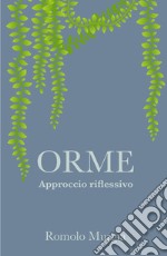 Orme. Approccio riflessivo libro