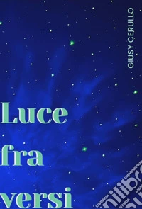 Luce fra versi libro