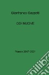 Odi nuove. Poesie 2017-2021 libro di Gazzetti Gianfranco