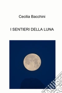 I sentieri della luna