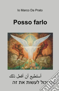 Posso farlo-'stTy` 'n 'f`l dhlk ny ykvl l`shvt t zh. Ediz. bilingue libro