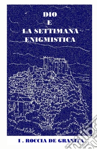 Dio e la settimana enigmistica libro