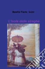 L'isola delle streghe libro