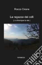 La ragazza dei colli ( o chiunque tu sia ) libro