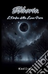 Ethoria: l'Ordine della Luna Nera libro