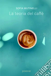 La teoria del caffè libro