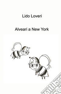 Alveari a New York libro