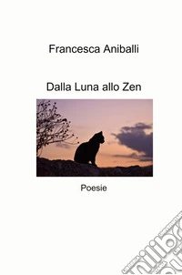 Dalla luna allo zen libro