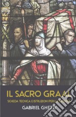 Il Sacro Graal. Scheda tecnica e istruzioni per la ricerca