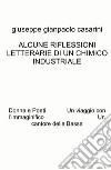 Alcune riflessioni letterarie di un chimico industriale. Donne e poeti. Un viaggio con l'immaginifico. Un cantore della Bassa libro di Casarini Giuseppe Gianpaolo