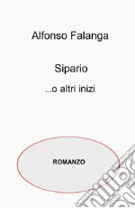 Sipario ...O altri inizi libro