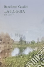 La roggia libro