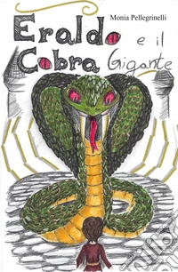 Eraldo e il cobra gigante libro