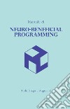 Manuale di «neuro-beneficial programming». Programmazione Neuro-Benefica (c) libro di L'Angiocola Paolo Diego