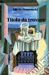 Titolo da trovare libro