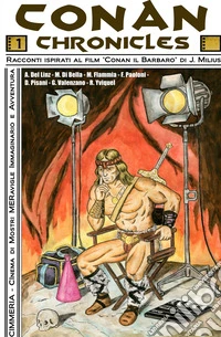 Conan chronicles. Avventure ambientate nel mondo di «Conan il barbaro». Vol. 1 libro