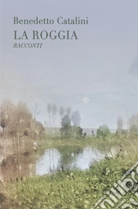 La roggia libro