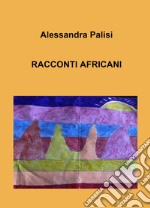 Racconti africani libro