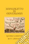 Manualetto di genealogia libro