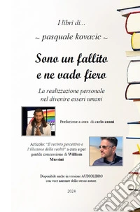 Sono un fallito e ne vado fiero. La realizzazione personale nel divenire esseri umani libro