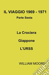 Il viaggio 1969-1971. Vol. 6