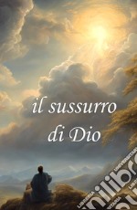 Il sussurro di Dio libro