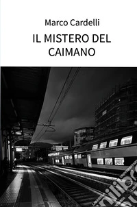 Il mistero del Caimano libro