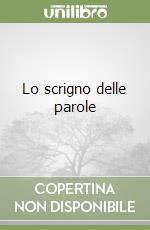 Lo scrigno delle parole libro