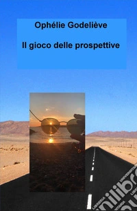 Il gioco delle prospettive libro