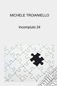 Incompiuto 24 libro