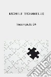 Incompiuto 24 libro